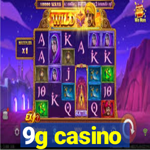 9g casino